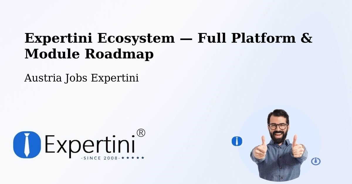 Expertini Ecosystem — Full Platform & Module Roadmap – Vösendorf