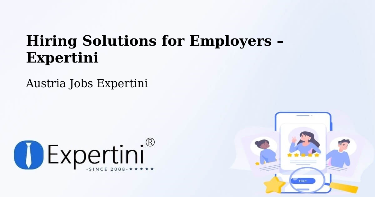 Hiring Solutions for Employers in Vösendorf - Vösendorf, Austria Jobs Expertini