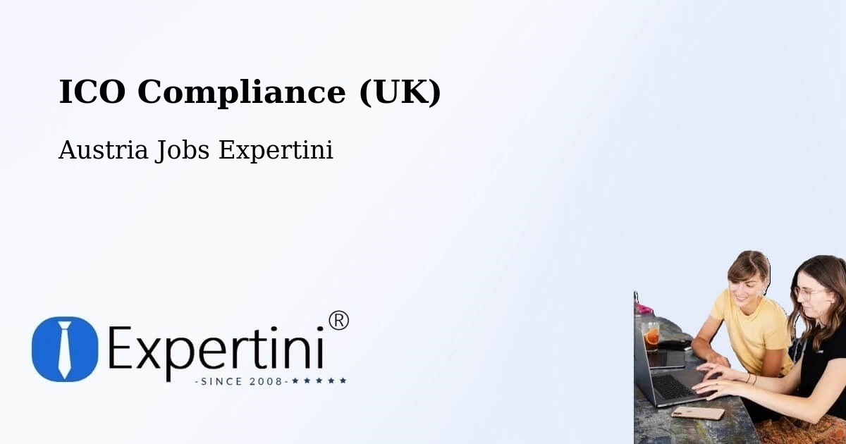 UK Data Protection & ICO Compliance – Vösendorf - Austria Jobs Expertini